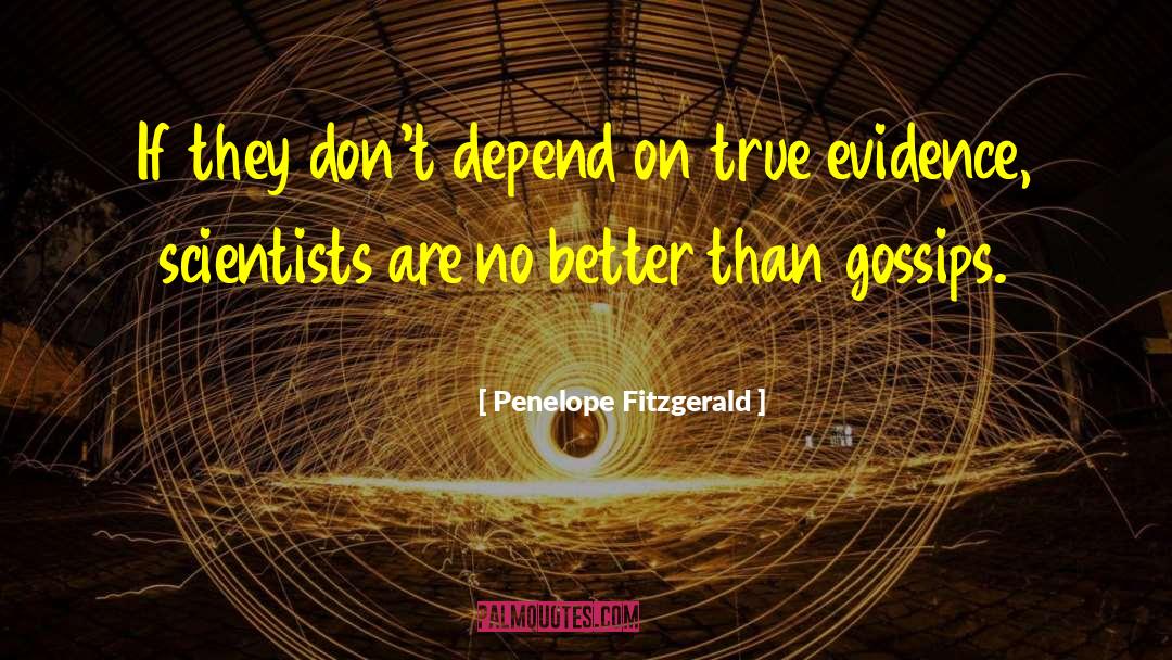 Gossips quotes by Penelope Fitzgerald