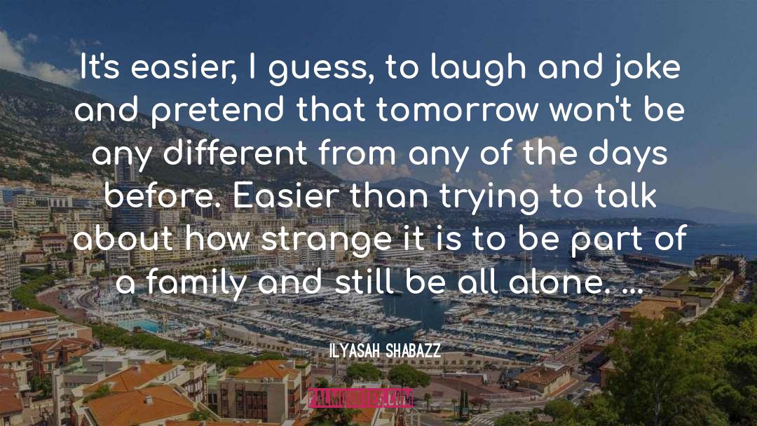 Got To Laugh quotes by Ilyasah Shabazz