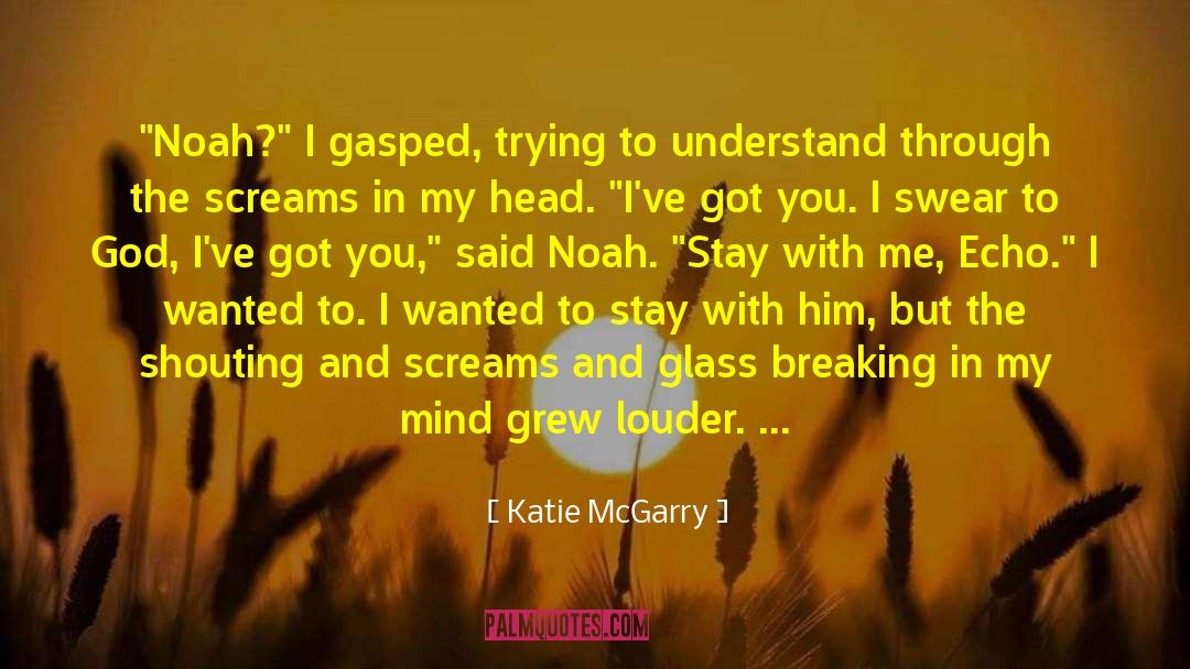 Got You quotes by Katie McGarry