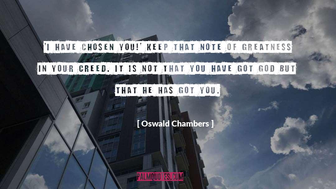 Got You quotes by Oswald Chambers