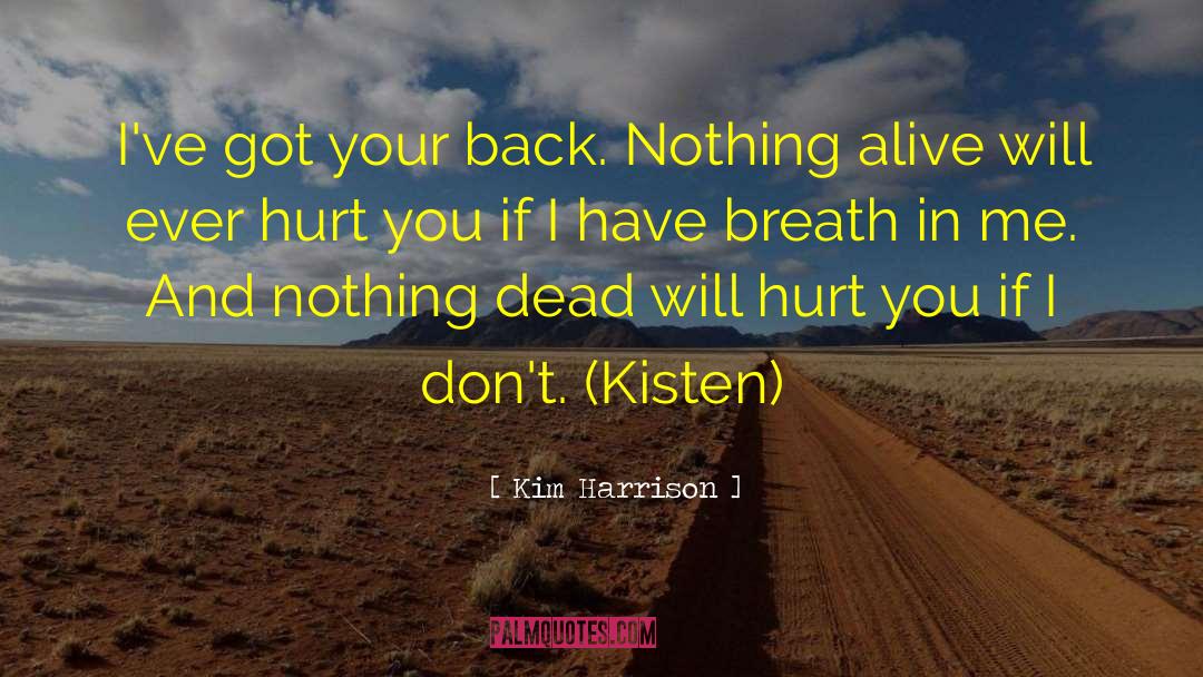 Got Your Back quotes by Kim Harrison