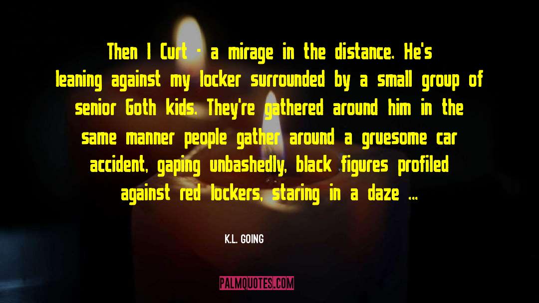 Goth quotes by K.L. Going