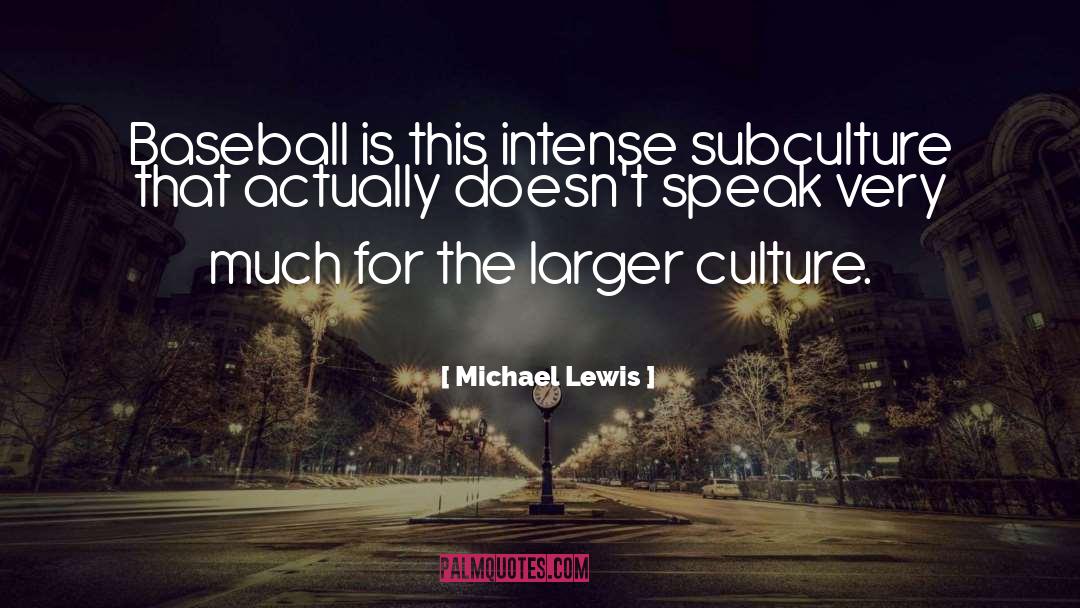 Goth Subculture quotes by Michael Lewis