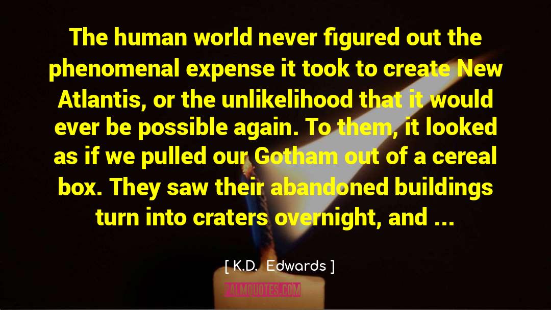 Gotham quotes by K.D.  Edwards