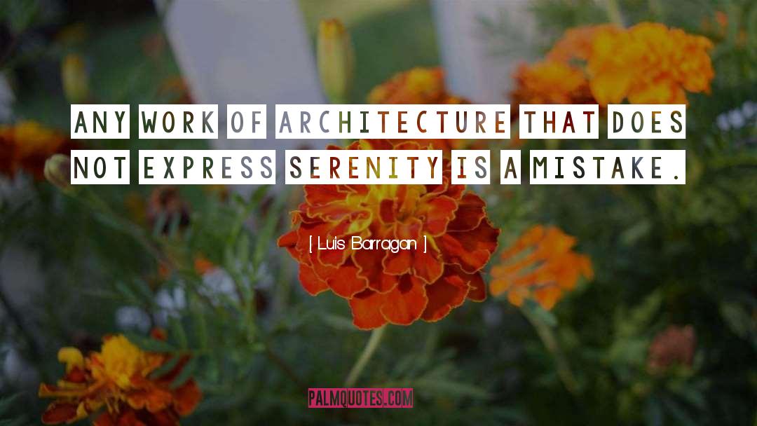 Gothic Architecture quotes by Luis Barragan