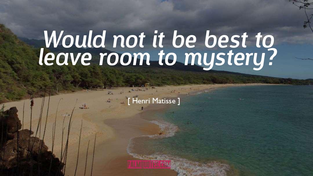 Gothic Mystery quotes by Henri Matisse