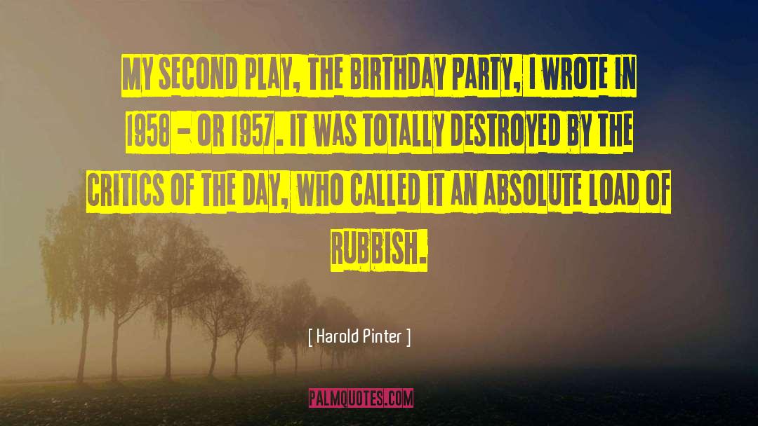 Gotlib Birthday quotes by Harold Pinter