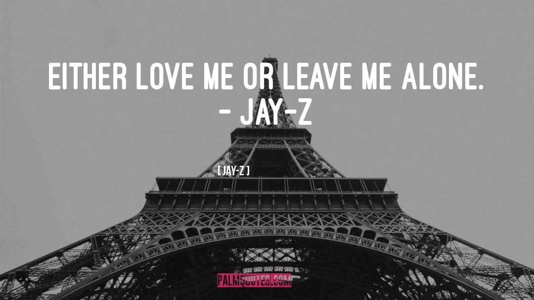 Gotta Love quotes by Jay-Z