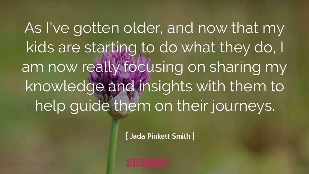 Gotten quotes by Jada Pinkett Smith