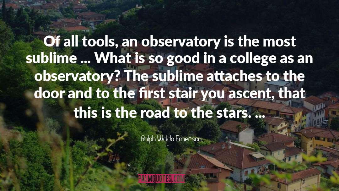 Gottingen Observatory quotes by Ralph Waldo Emerson