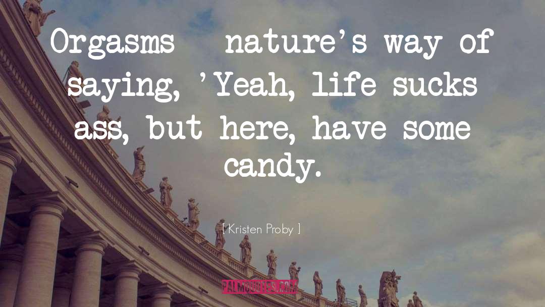Gottmann Candy quotes by Kristen Proby