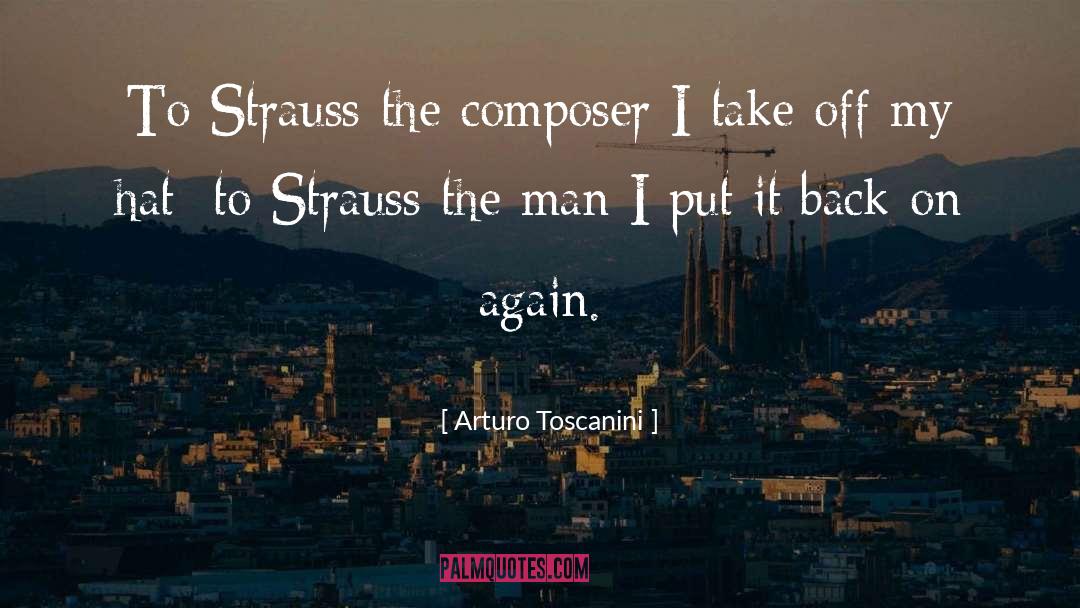 Gottmann Hats quotes by Arturo Toscanini