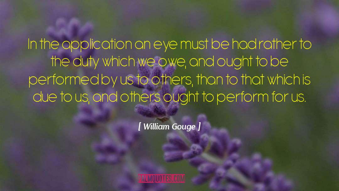 Gouge quotes by William Gouge