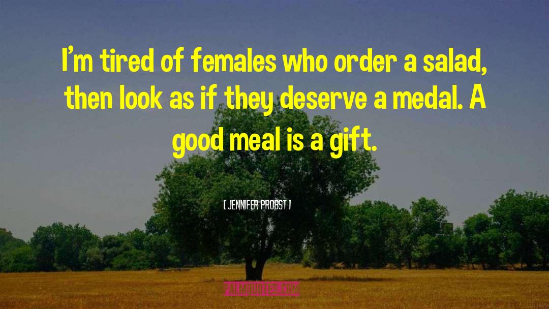 Gourmet Meal quotes by Jennifer Probst