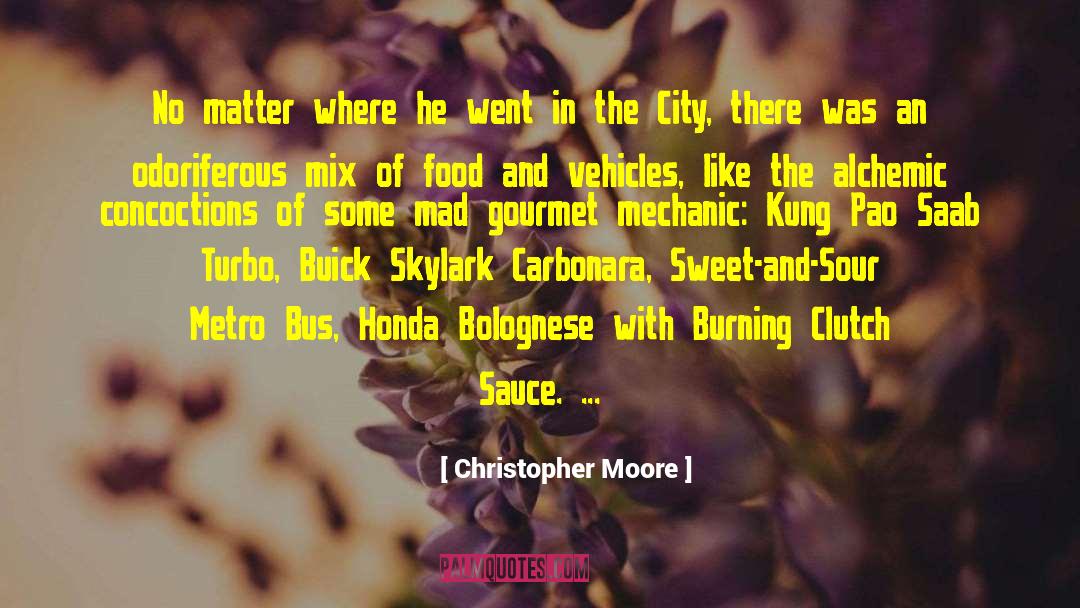 Gourmet quotes by Christopher Moore