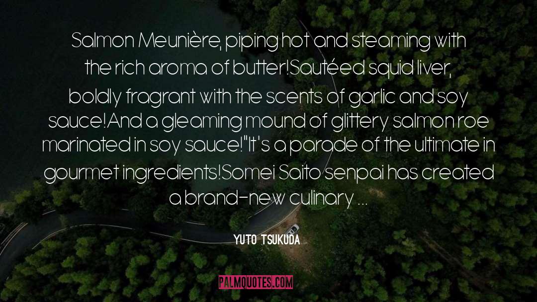 Gourmet quotes by Yuto Tsukuda