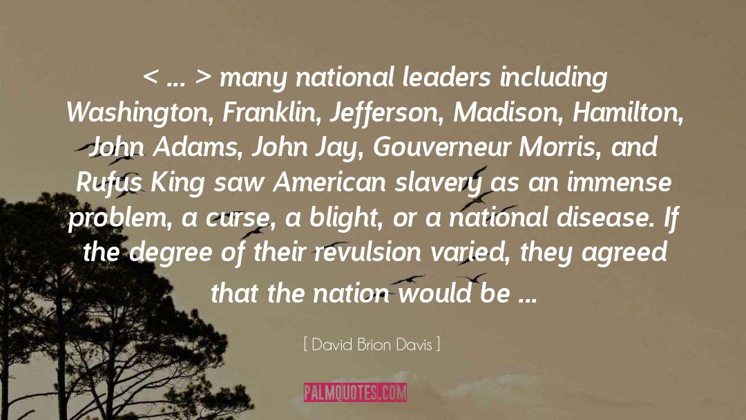Gouverneur Morris quotes by David Brion Davis