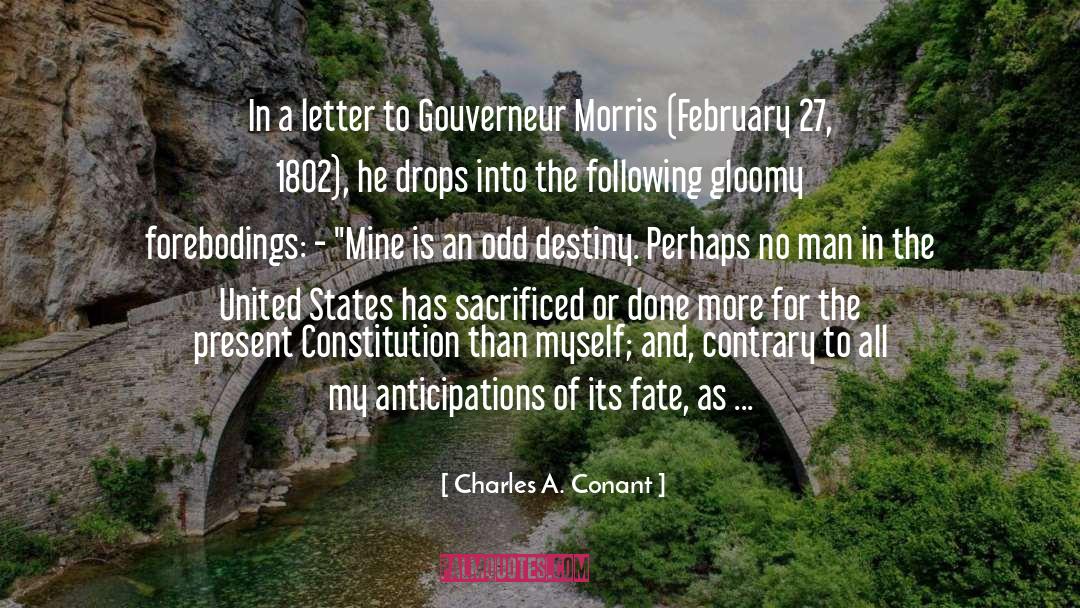 Gouverneur Morris quotes by Charles A. Conant