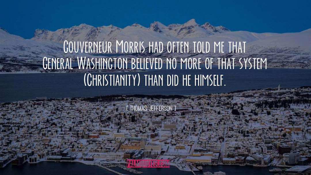 Gouverneur Morris quotes by Thomas Jefferson