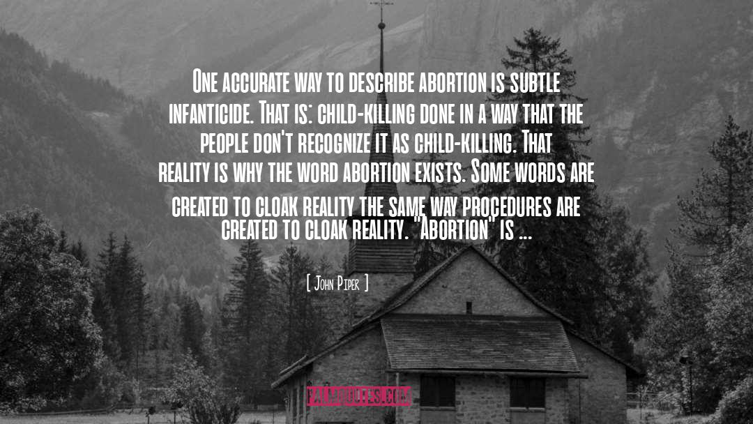 Gov Northam Infanticide Quote quotes by John Piper