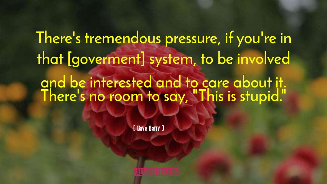 Goverment quotes by Dave Barry
