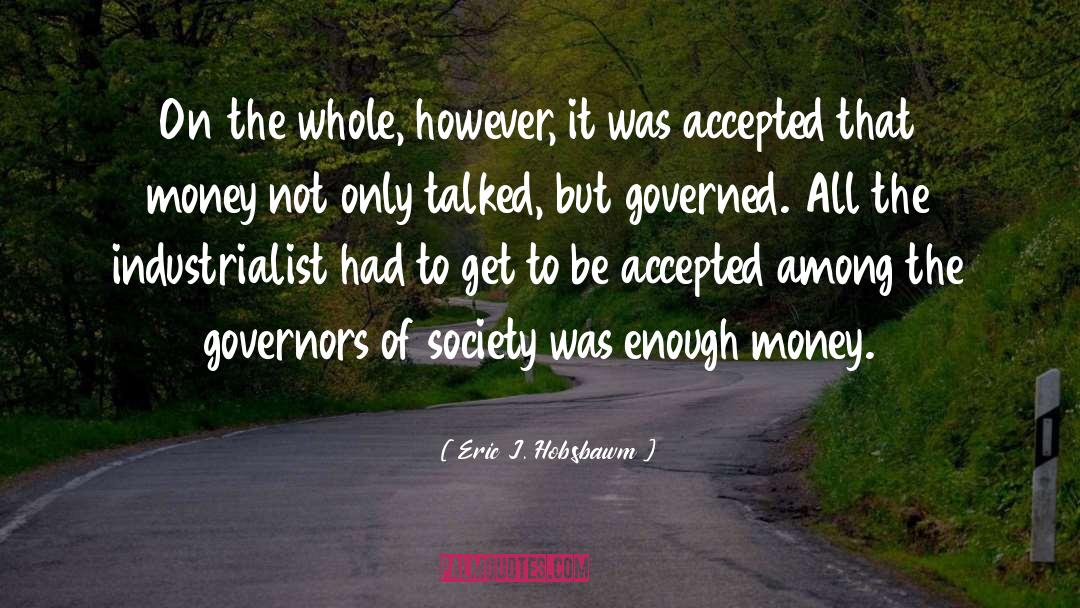 Governed quotes by Eric J. Hobsbawm