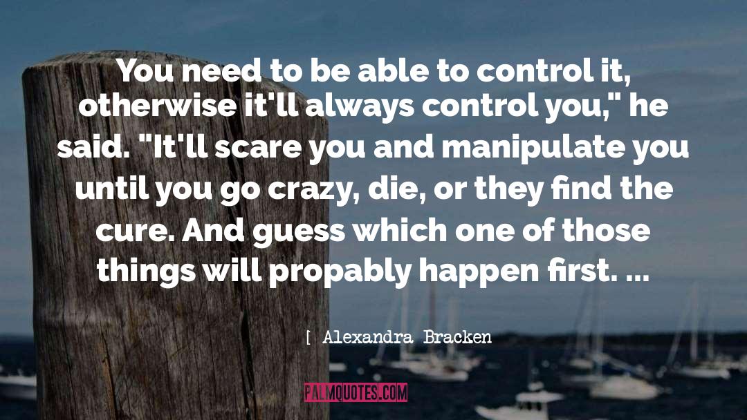 Governement Control quotes by Alexandra Bracken