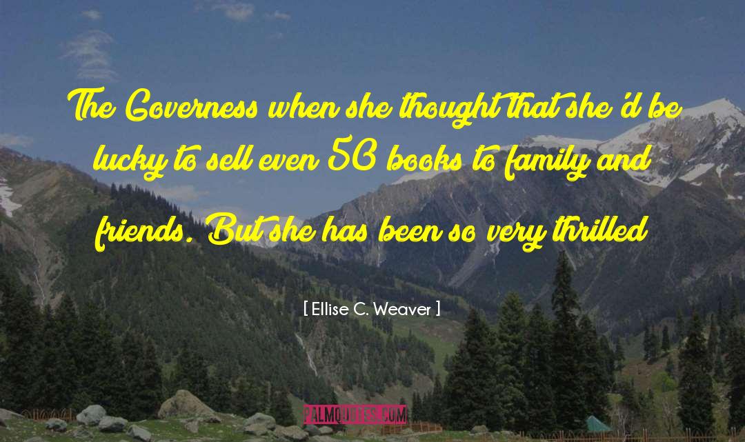 Governess Brides quotes by Ellise C. Weaver