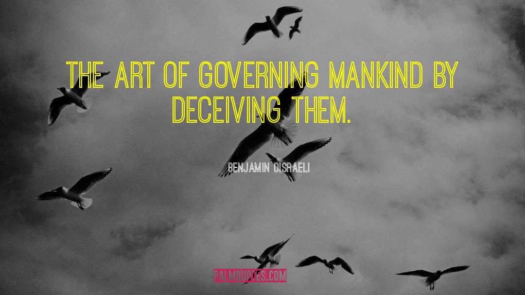 Governing quotes by Benjamin Disraeli