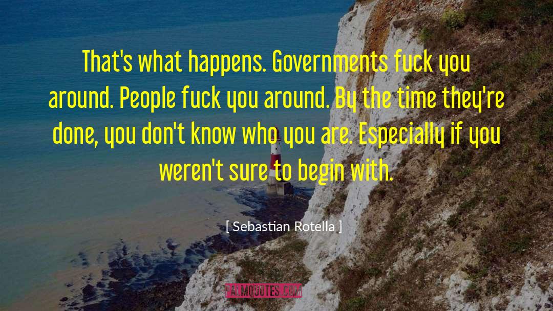 Government Abuse quotes by Sebastian Rotella