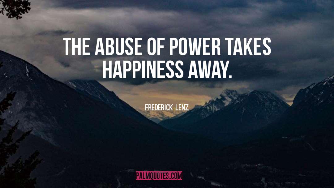 Government Abuse quotes by Frederick Lenz