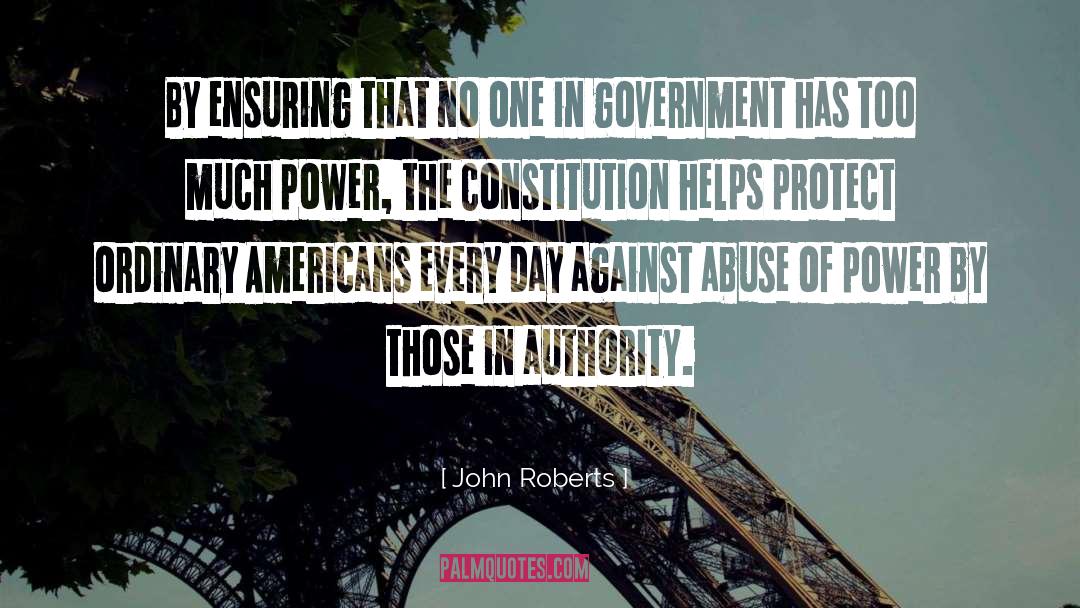 Government Abuse quotes by John Roberts