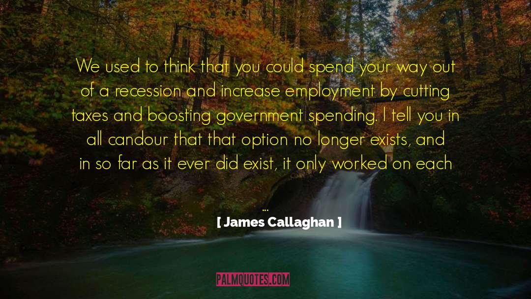 Government Agencies quotes by James Callaghan
