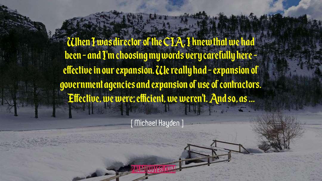 Government Agencies quotes by Michael Hayden