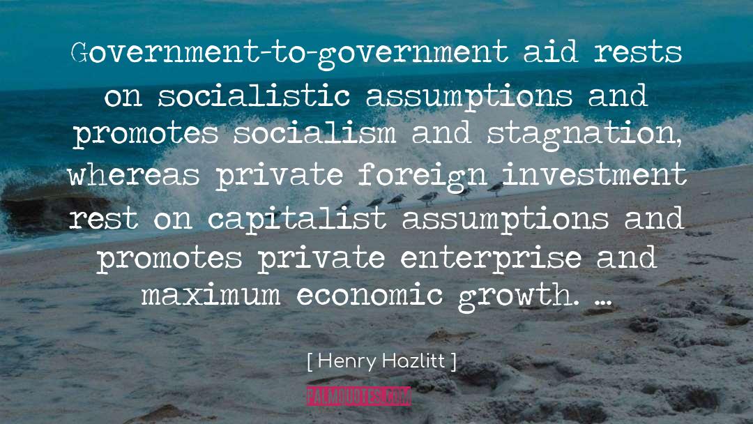 Government Aid quotes by Henry Hazlitt