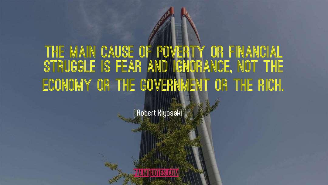 Government And Fear quotes by Robert Kiyosaki