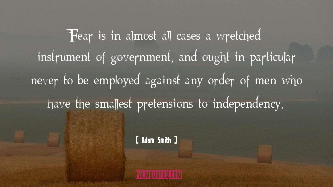 Government And Fear quotes by Adam Smith
