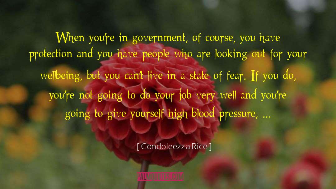 Government And Fear quotes by Condoleezza Rice