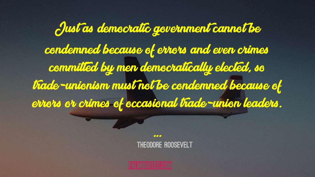 Government And Politics quotes by Theodore Roosevelt