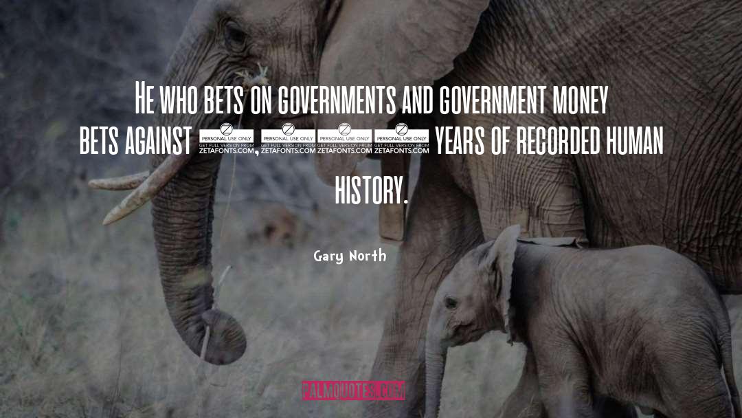 Government Assistance quotes by Gary North
