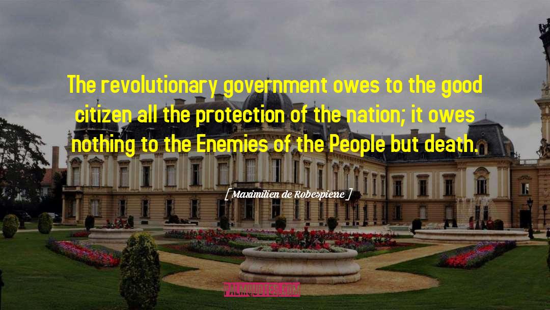 Government Assistance quotes by Maximilien De Robespierre