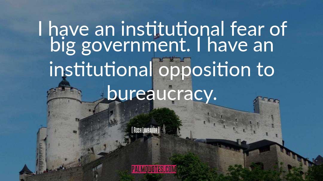 Government Bureaucracy quotes by Rush Limbaugh