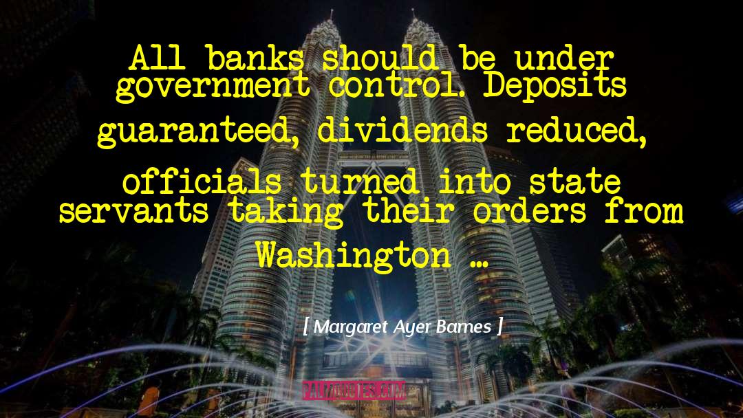 Government Control quotes by Margaret Ayer Barnes