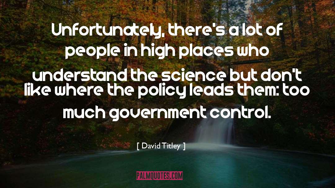 Government Control quotes by David Titley