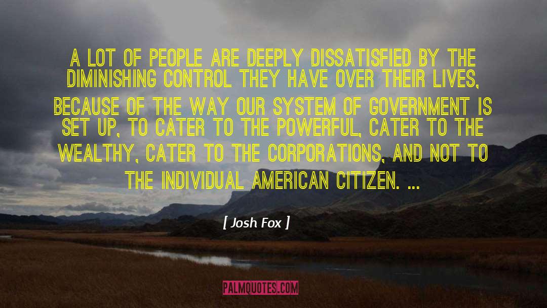 Government Control quotes by Josh Fox