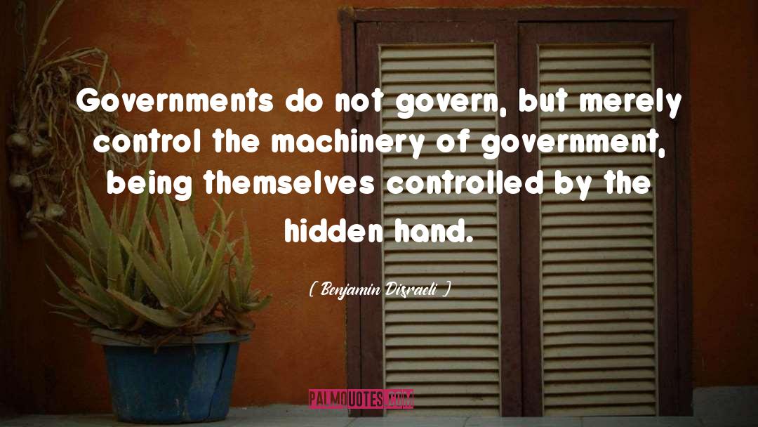 Government Corruption quotes by Benjamin Disraeli