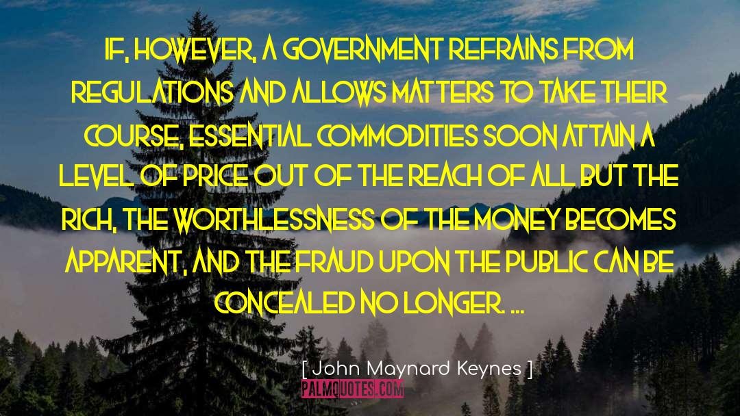 Government Deception quotes by John Maynard Keynes