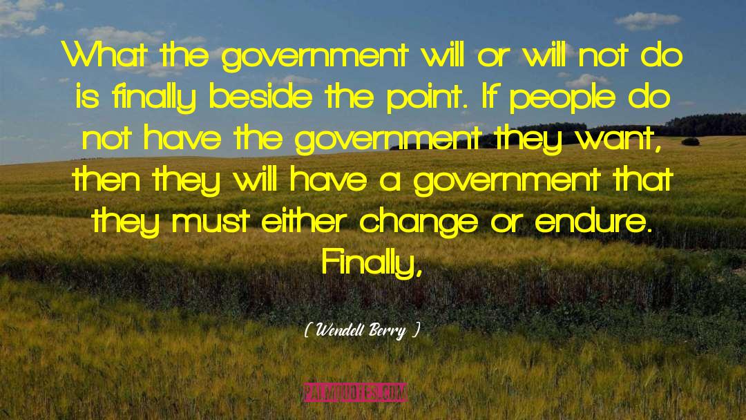 Government Disinformation quotes by Wendell Berry
