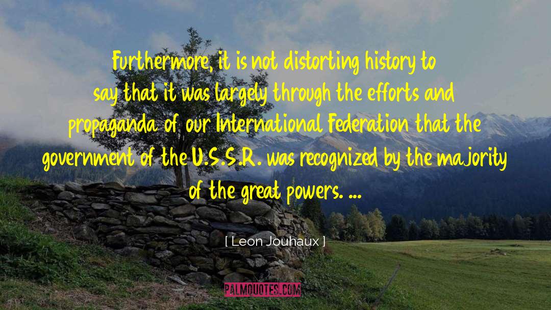 Government Disinformation quotes by Leon Jouhaux