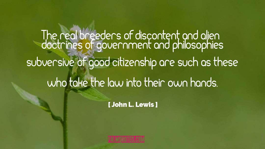 Government Disinformation quotes by John L. Lewis